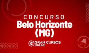 Concurso Belo Horizonte MG: saiu edital. 251 vagas. SAIBA MAIS