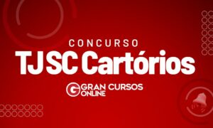 Concurso TJ SC Cartórios: edital retificado; novo cronograma!