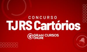 Concurso TJ RS Cartórios: AUTORIZADO! Veja!