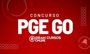 Concurso PGE GO: confira situação e remuneração prevista