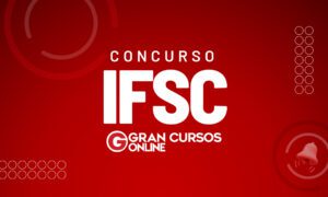 Edital IFSC publicado! Iniciais de até R$ 4,8 mil