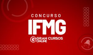 Edital IFMG: SAIU! Remuneração pode chegar a R$ 10 mil!