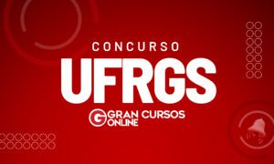 Edital UFRGS SAIU! concurso oferta iniciais de R$ 4,8 mil!