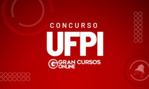 Edital UFPI: iniciais até R$ 8 mil. Vagas de níveis médio e superior