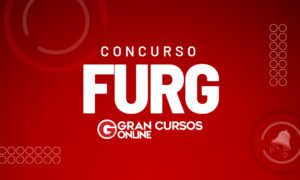 Edital FURG saiu para Técnico Administrativo em Educação