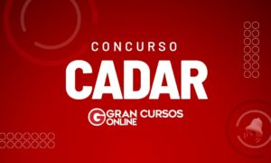 Concurso CADAR: SAIU O EDITAL 2025! R$ 8.245! Confira