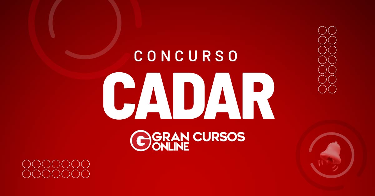 Concurso CADAR SAIU O EDITAL 2025 R 8.245 Confira