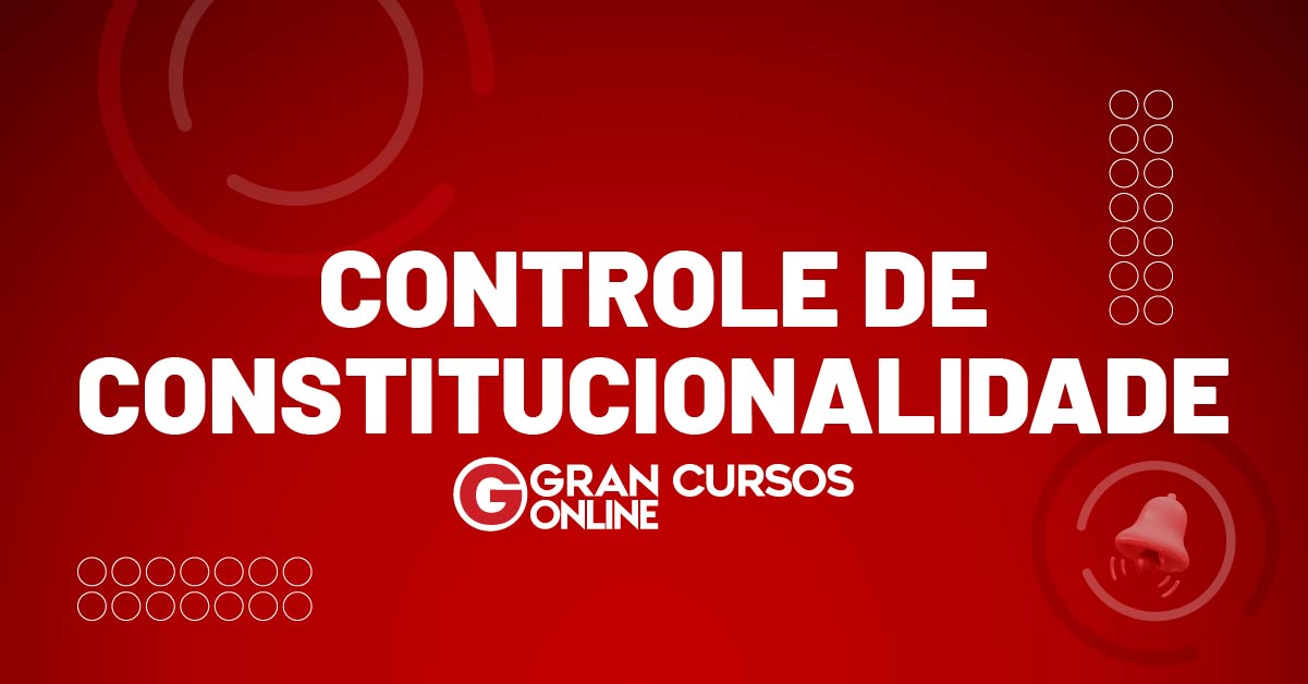 Controle de Constitucionalidade