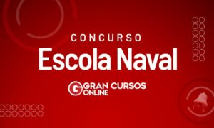 Edital Escola Naval 2024: provas dia 24 e 25/6; veja!
