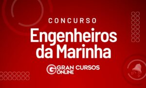 Edital Engenheiros da Marinha 2024: provas em 30/7! Veja