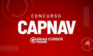 Edital CapNav 2024: retificado! Inicial de R$ 9 mil; veja!