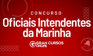 Edital Oficiais Intendentes da Marinha: retificado; veja!