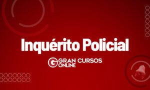 Inquérito policial: o que é e como funciona
