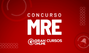 Concurso MRE autorizado. Edital ofertará 100 vagas