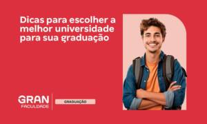 Como escolher a melhor faculdade? Dicas e o que avaliar?