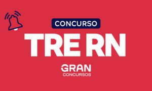 Concurso TRE RN: banca definida! Até R$ 13,9 mil. Veja!