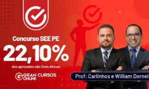 Resultado SEE PE: 22% dos aprovados estudaram com o Gran