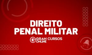 Direito Penal Militar: princípios, conceitos e as características