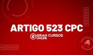 O que diz o Artigo 523 do CPC?