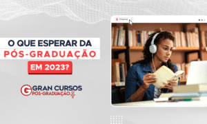 O que esperar da pós-graduação em 2023?