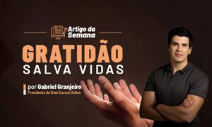 Gratidão salva vidas