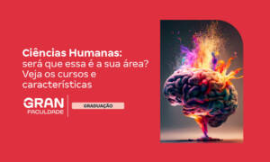 Ciências Humanas: será que essa é a sua área? Veja os cursos