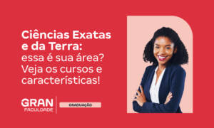 Ciências Exatas e da Terra: essa é sua área? Veja os cursos