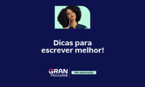 Como escrever melhor? Confira 9 dicas!