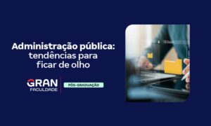 Administração pública: o que é, conceito e princípios!