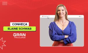 Elaine Schwab: conheça a coordenadora dos cursos de Administração e RH da Gran Faculdade