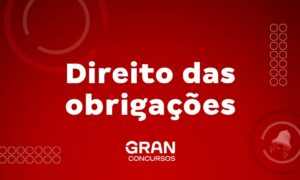 Direito das obrigações: entenda o que é