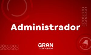 Administrador: veja tudo sobre a profissão