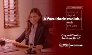 Direito Penitenciário: o que é e como atuar?