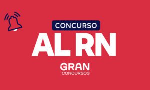 Concurso AL RN homologado! Iniciais até R$ 8,3 mil! Veja