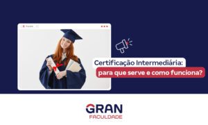 Certificação Intermediária: o que é e como por no currículo?
