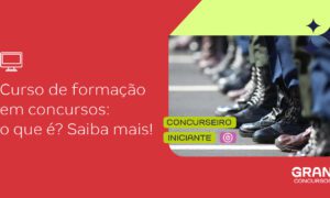 Curso de formação em concursos: o que é? Saiba mais!