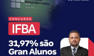 Resultado IFBA: 31,97% dos aprovados são do Gran