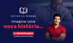 Imagine uma nova história…