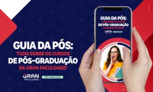 Guia da pós-graduação: o novo ebook da Gran Faculdade!