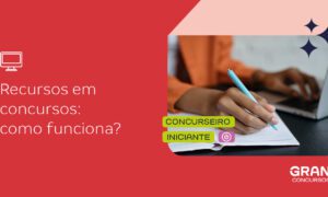 Recursos em concursos públicos: como funciona?