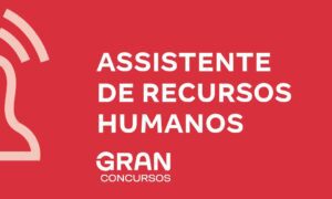 Assistente de Recursos Humanos: veja o que faz e seu salário