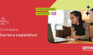 Concursos Legislativos: conheça a carreira, cargos e curiosidades!
