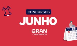 Concursos 2024: 85 editais previstos para junho