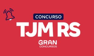 Concurso TJM RS vigente até outubro de 2023. Confira