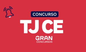 Concurso TJ CE: autorizado com comissão formada!