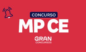 Concurso MP CE está válido até 2025; veja nova convocação!