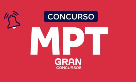 Concurso MPT Procurador: veja resultados! Inicial R$ 35 mil