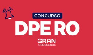 Concurso DPE RO: comissão formada. Confira