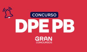 Concurso DPE PB previsto? Confira a indicação no PLOA 2024!