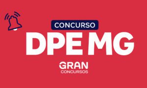 Concurso DPE MG: VEJA resultado preliminar!